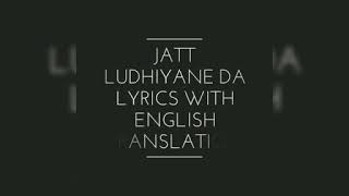 Jatt Ludhiyane da lyrics with English translation