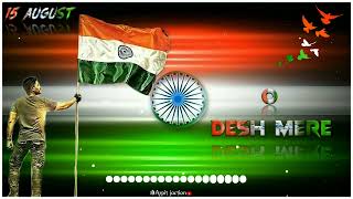 DESH MERE 🇮🇳 Arijit Singh |🌍O Desh Mere Ringtone | Independent Day Special | 15 August Special Tone