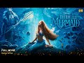 The Little Mermaid Full Movie In English Disney | New Hollywood Movie | Review & Facts