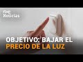 Así son las medidas para bajar la LUZ UN 22% y la ampliación del BONO SOCIAL ELÉCTRICO | RTVE