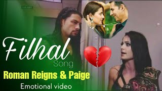 Wwe Filhal 2020। Roman reigns and Paige on emotional bollywood song। Heart touching video।
