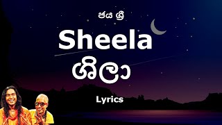 Jaya Sri - Sheela  ශීලා  Lyrics