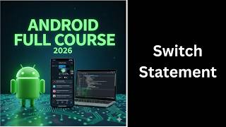 (29) Switch Statement in Java Explained | Switch Case Tutorial | Complete Android Course