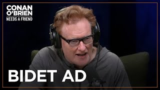 Conan’s Chaotic Bidet Ad Read | Conan O'Brien Needs A Friend