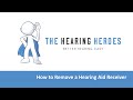 ReSound Aids - How to Remove a Hearing Aid Receiver | The Hearing Heroes