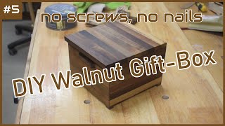DIY Walnut Gift Box – No Screws, No Nails | Geschenkschatulle aus Walnuss – Ohne Schrauben & Nägel