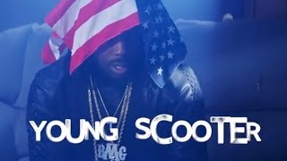 Young Scooter - Loyalty ( Music )
