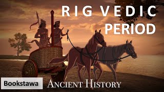 The RIG Vedic Period - Ancient History - Social Life and Economic Conditions
