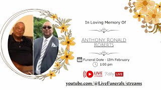 Funeral Of Anthony Ronald Roberts also known as “Robby”