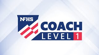 NFHS National Coach Credentials - Levels 1, 2, and 3