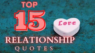 Top 15 Relationship Quotes | Relationship Quotes | Quotes Space