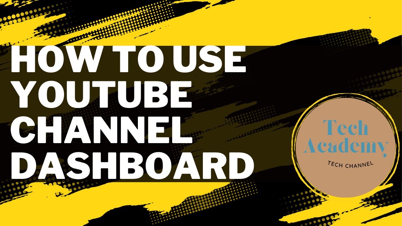 Youtube Dashboard How To Use Youtube Channel Dashboard Youtube