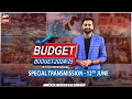 Budget 2024-25 | Special Transmission | 12th June 2024 | Part-7