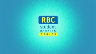 RBC Student Banking Series