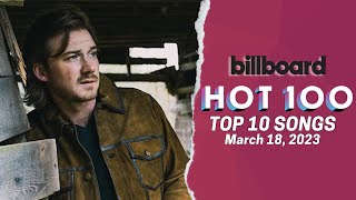 Billboard Hot 100 Songs Top 10 This Week | March 18th, 2023