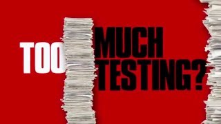 Too Much Testing?