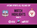 Avenir Sports All-Island Cup Highlights | Galway United v Shelbourne | Group A