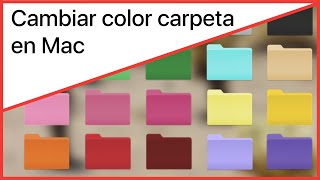¿Cómo cambiar el color de las carpetas en Mac? 💻