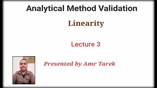 Analytical method validation "Lecture 3" "Linearity"