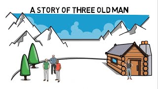 The Story of Three Old Men | Love, Wealth & Success | English