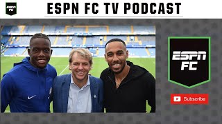 Is Boehly In Over His Head? | ESPN FC TV Podcast
