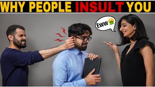 Why People INSULT YOU? *NO RESPECT* |How to get respect| Strong personality| Personality Development