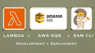 AWS SQS + Lambda + NodeJS + SAM CLI | Development + Deployment