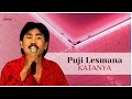 Puji Lesmana - Katanya (Official Music Video)