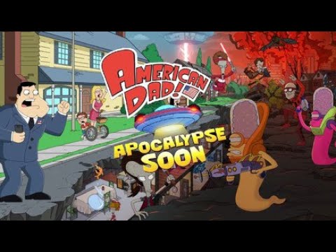 American Dad! Apocalypse Soon  checking this game out