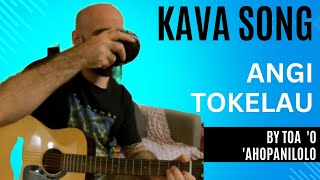 Kava Song: Angi Tokelau by Toa 'o 'Ahopanilolo, Tonga