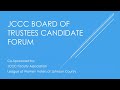 JCCC Board of Trustees Candidate Forum - September 2, 2021