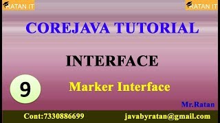 Core Java Tutorial || Interface || Video-9|| Marker Interface || By Ratan Sir