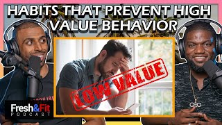 10 Habits That Make You LOW VALUE - Don't Be This Guy