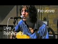 The Verve - The Drugs Don't Work (Real World Studio Live Rehearsal Remastered)