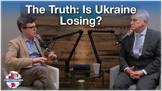 Counterbalance Podcast | The Facts: Is Ukraine Losing? Can It Still Win? (feat. Peter Rough)