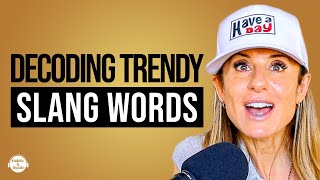 Decoding Trendy Slang Words