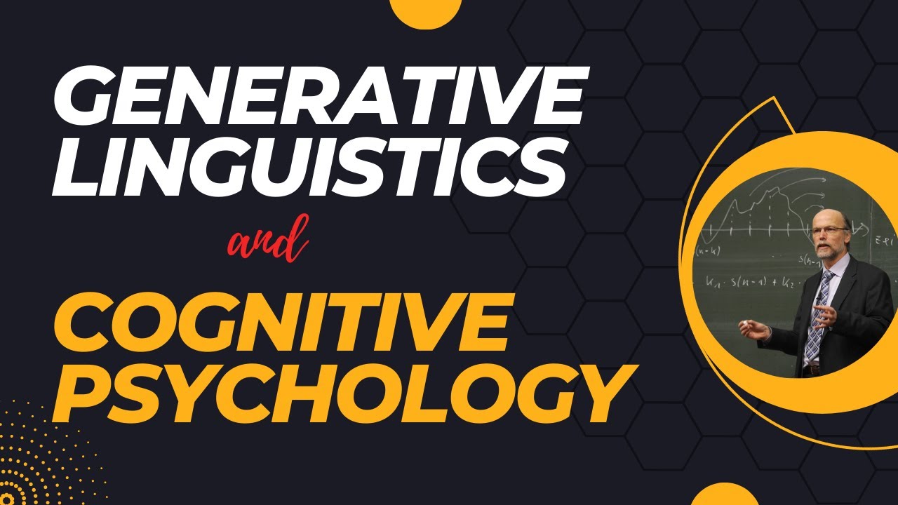 Generative Linguistics And Cognitive Psychology - YouTube