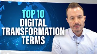 Top 10 Digital Transformation Terms and Definitions You Should Know
