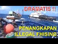 #18 Dramatis ¦ Saat KKP Tangkap 3 Kapal Illegal Fishing Asing di Natuna