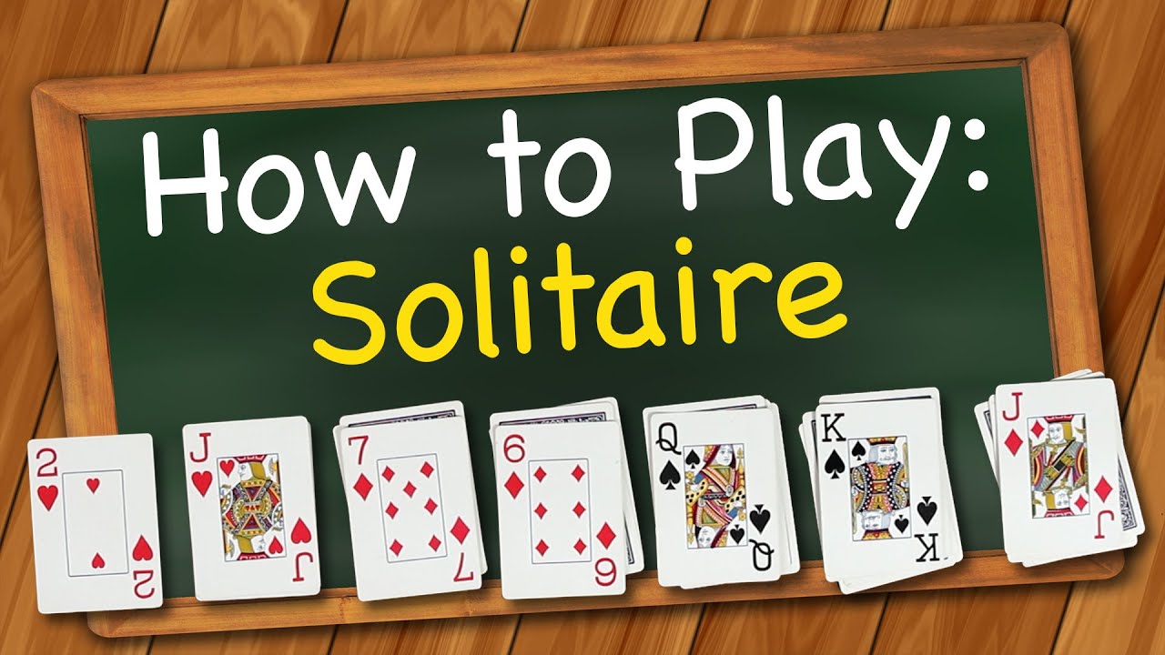 How To Play Solitaire Card Game (aka Klondike) - YouTube