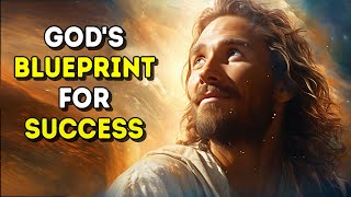 Today's Message from God: God's Blueprint for Success | God Message Now