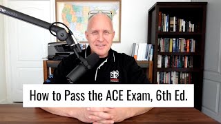 How to pass the ACE Personal Trainer Exam, 6th Edition