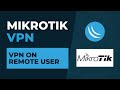 Mikrotik VPN - VPN pada Pengguna Jarak Jauh | Tutorial Konfigurasi Mikrotik Langkah demi Langkah