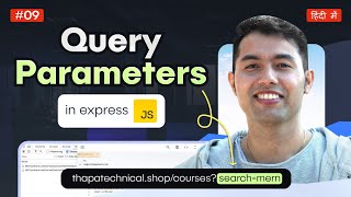 Query Parameters in Express | Real Examples & Practical Demo