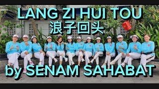 LANG ZI HUI TOU  浪子回头 || Line Dance || by SENAM SAHABAT || 11 sept 2024 || Choreo : Sugeng & Sally