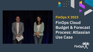 Cloud Budget & Forecast Process - Atlassian Use Case - Sara Gadallah & Brett Whittingham (Atlassian)