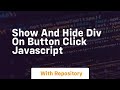 Show and hide div on button click javascript