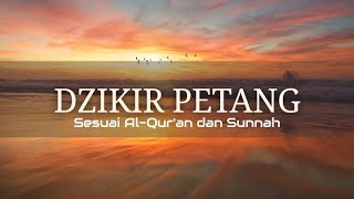 DZIKIR PETANG Sesuai Al Qur'an & Sunnah