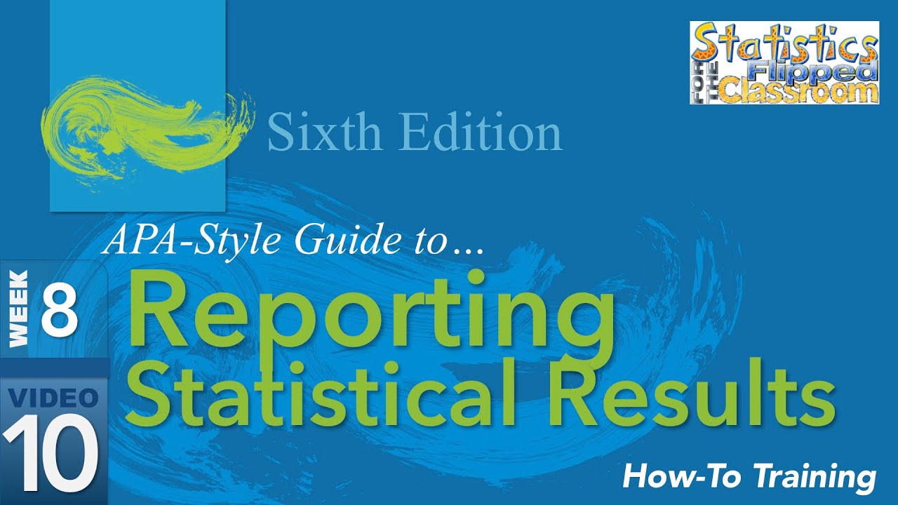 APA Style Reporting Statistical Results (8-10) - YouTube