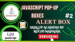 Javascript tutorial | javascript use to create pop-boxes| alert box programme| By Ruchi Mahajan..